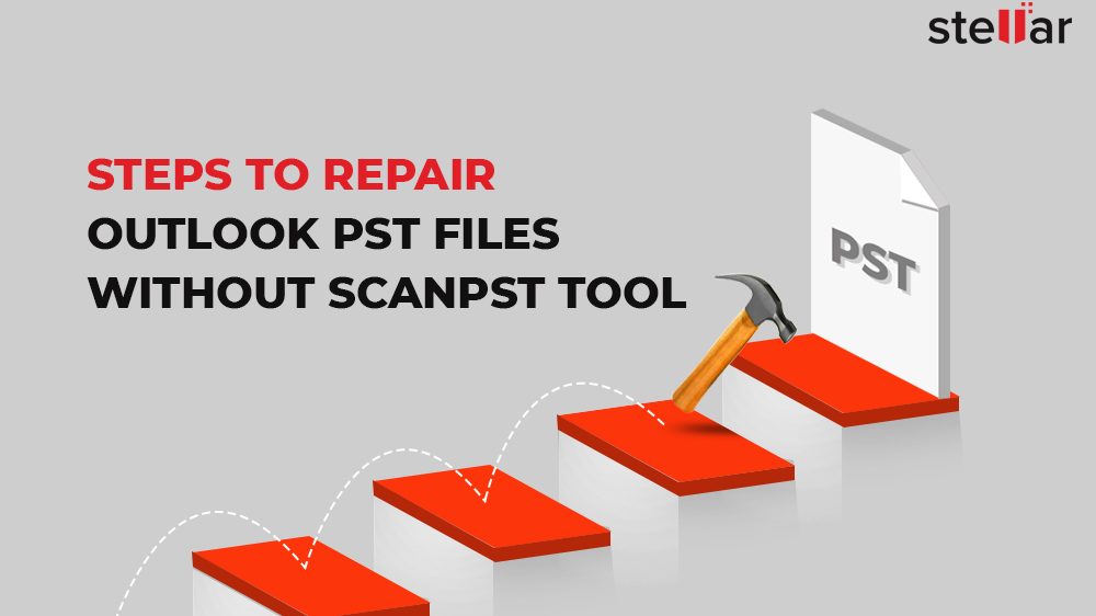 How to Repair Outlook PST Files Without ScanPST Tool