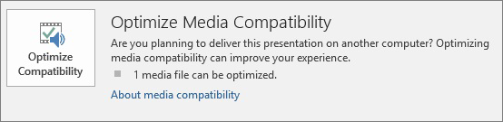 Optimize Media Compatibility box in PowerPoint