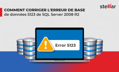 Comment corriger l’erreur de base de données 5123 de SQL Server 2008 R2