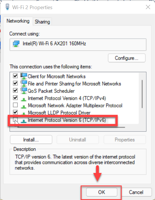 Uncheck the Internet Protocol Version (TCM/IPv6) option