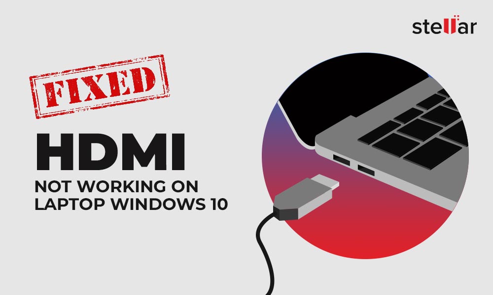 HDMI Working on Windows 10 Guide]