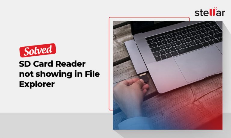 How To Fix Sd Card Reader Not Showing Up On Windows Stellar