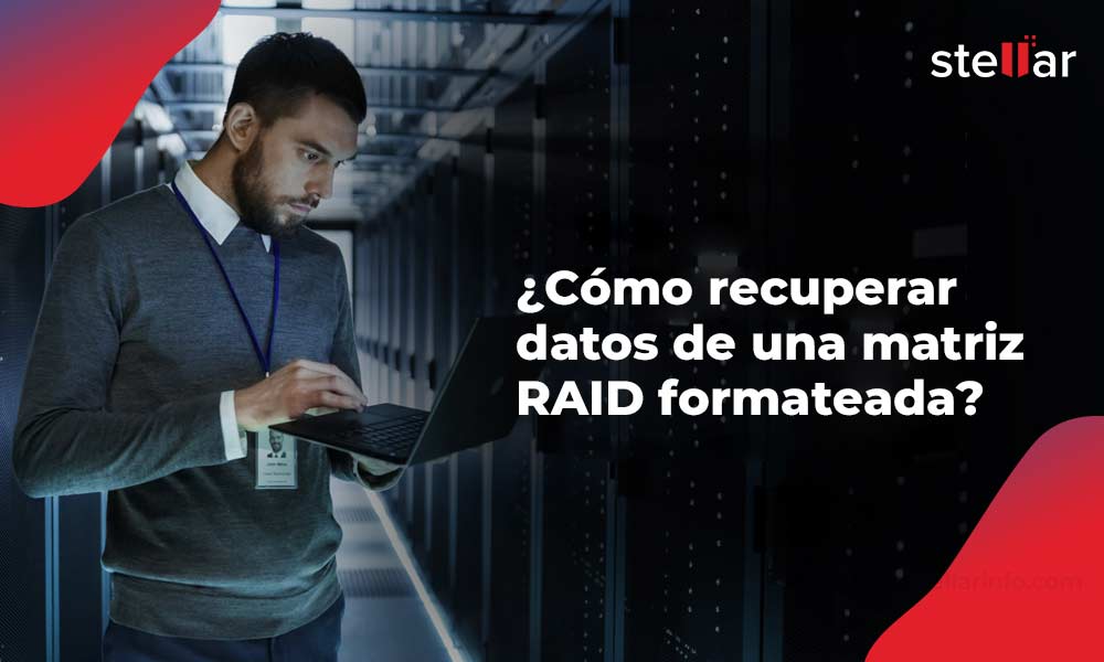 ¿Cómo recuperar datos de una matriz RAID formateada?