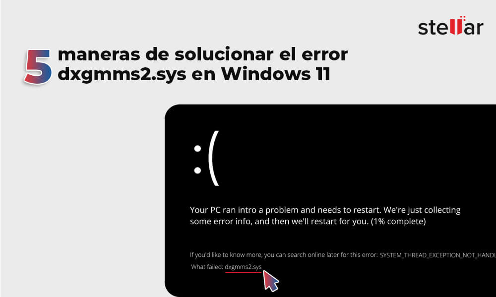 5 maneras de solucionar el error dxgmms2.sys en Windows 11