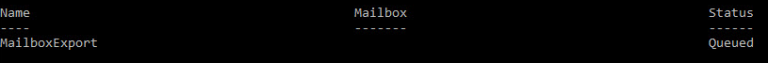 PowerShell-Befehl Get-MailboxExportRequest