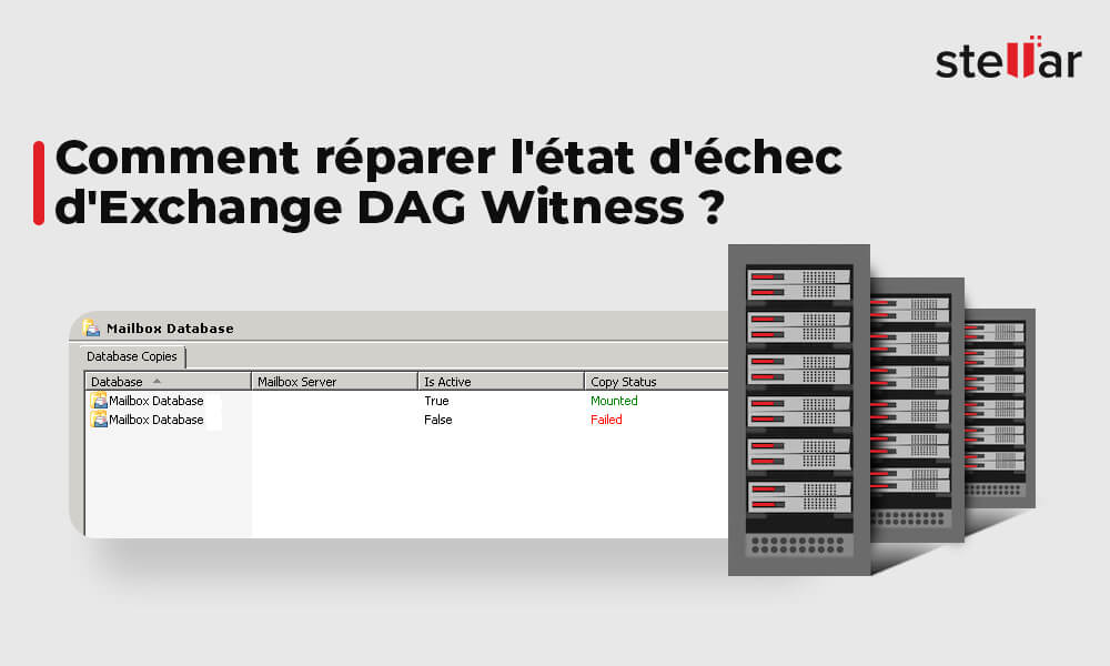 Comment réparer l’état d’échec d’Exchange DAG Witness?