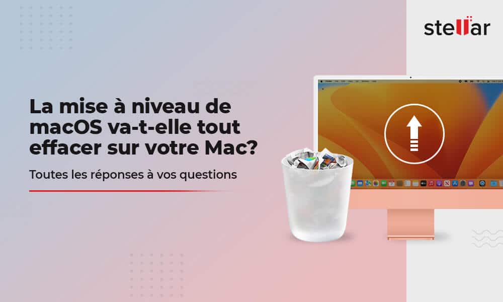 La mise à niveau de macOS va-t-elle tout effacer sur votre Mac? Toutes les réponses à vos questions