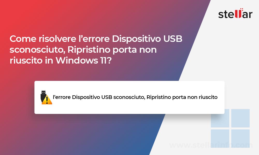 Come risolvere l’errore Dispositivo USB sconosciuto, Ripristino porta non riuscito in Windows 11?