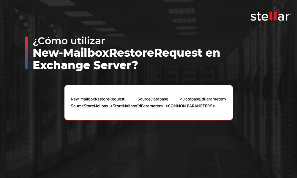 Cómo utilizar New-MailboxRestoreRequest en Exchange Server?