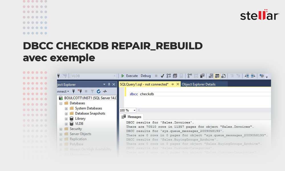 DBCC CHECKDB REPAIR_REBUILD avec exemple