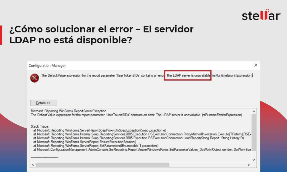 ¿Cómo solucionar el error – El servidor LDAP no está disponible?