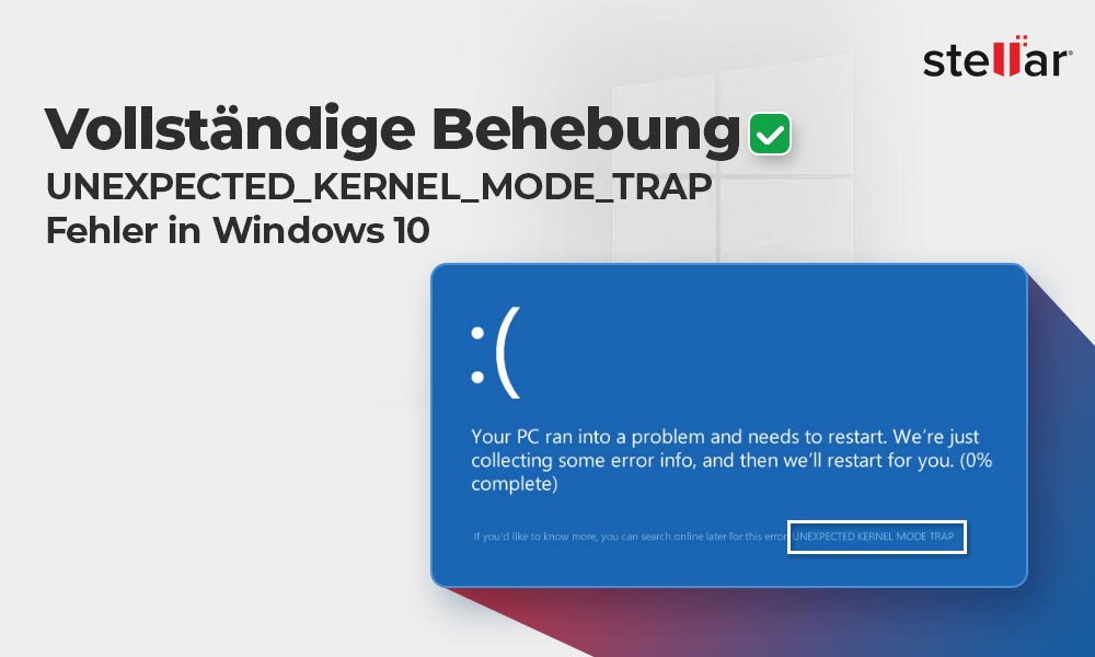 Vollständige Behebung: UNERWARTETER TRAP IM KERNEL MODUS Fehler in Windows 10