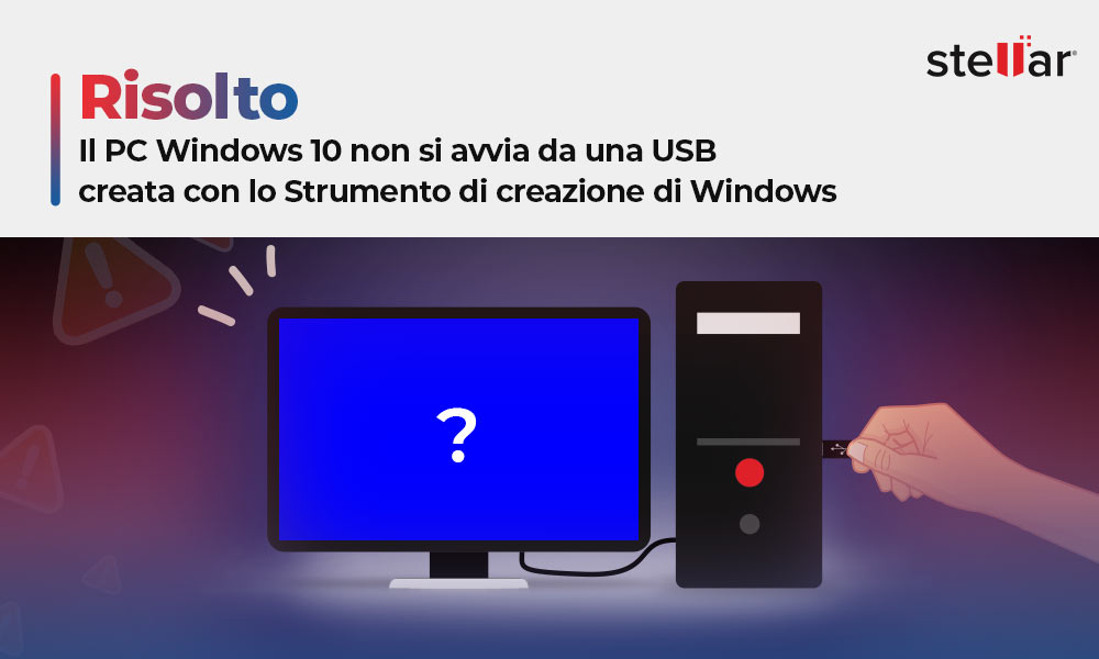 [Risolto] Il PC Windows 10 non si avvia da una USB creata con lo Strumento di creazione di Windows