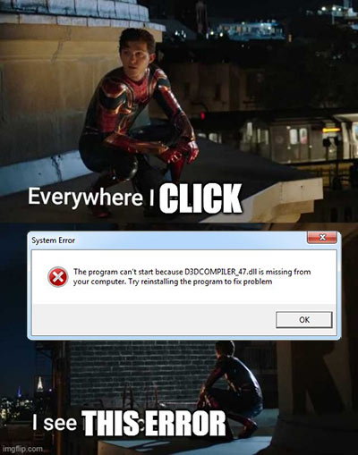 The d3dcompiler_47.dll is missing error message comes whenever you try to open a an application that requires directX.