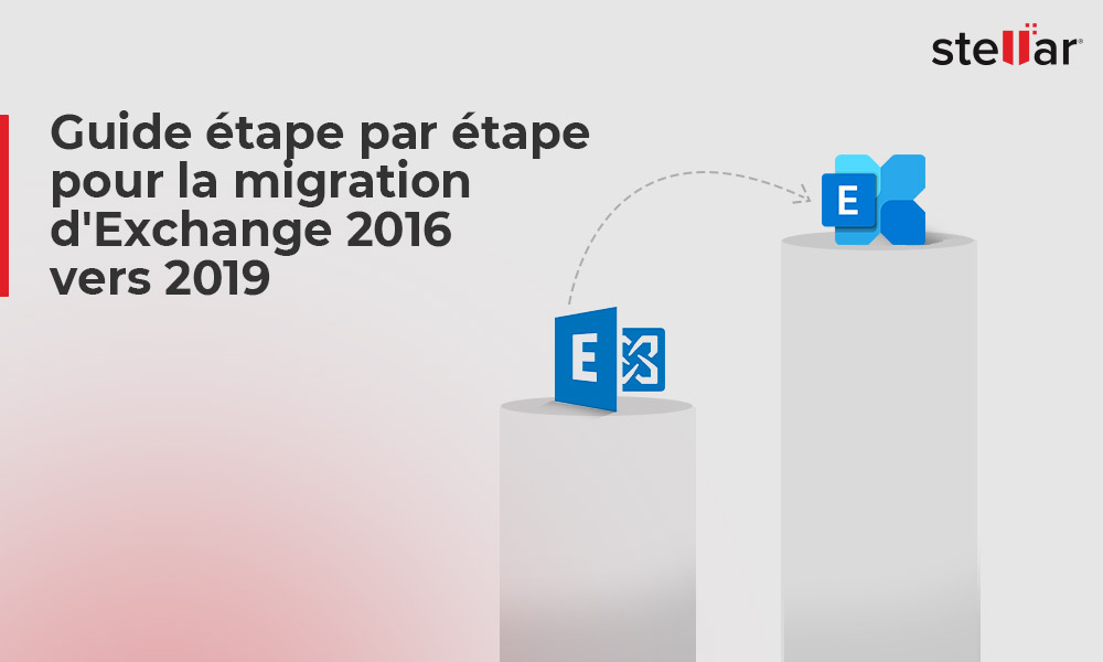 Guide étape par étape pour la migration d’Exchange 2016 vers 2019