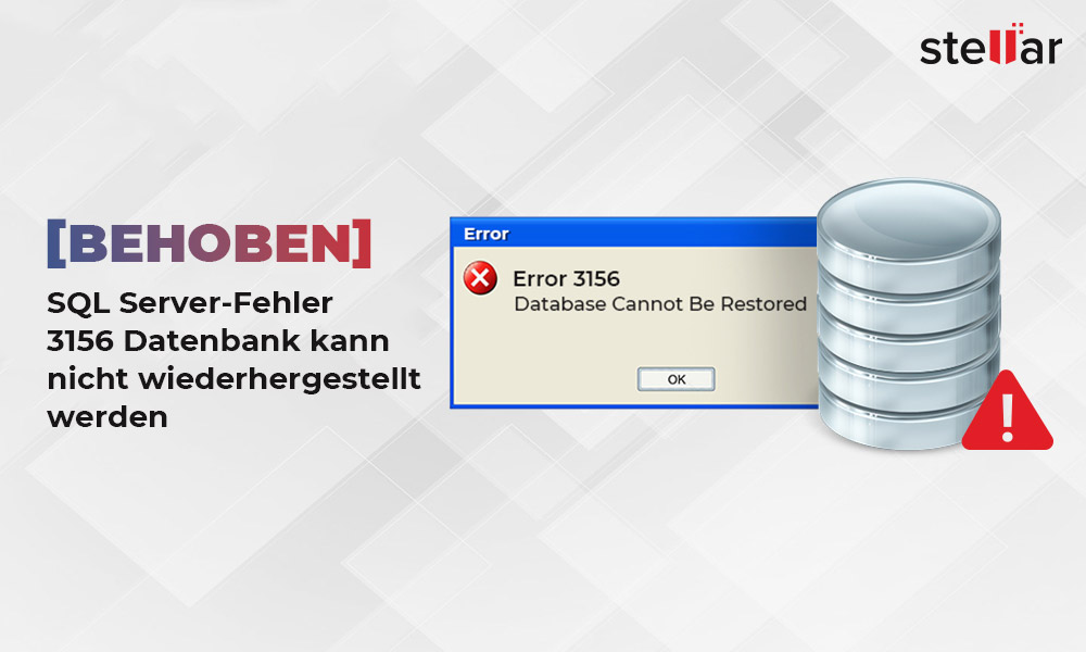 [Behoben] SQL Server-Fehler 3156 Datenbank kann nicht wiederhergestellt werden