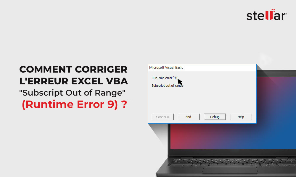 Comment corriger l’erreur Excel VBA “Subscript Out of Range” (Runtime Error 9) ?