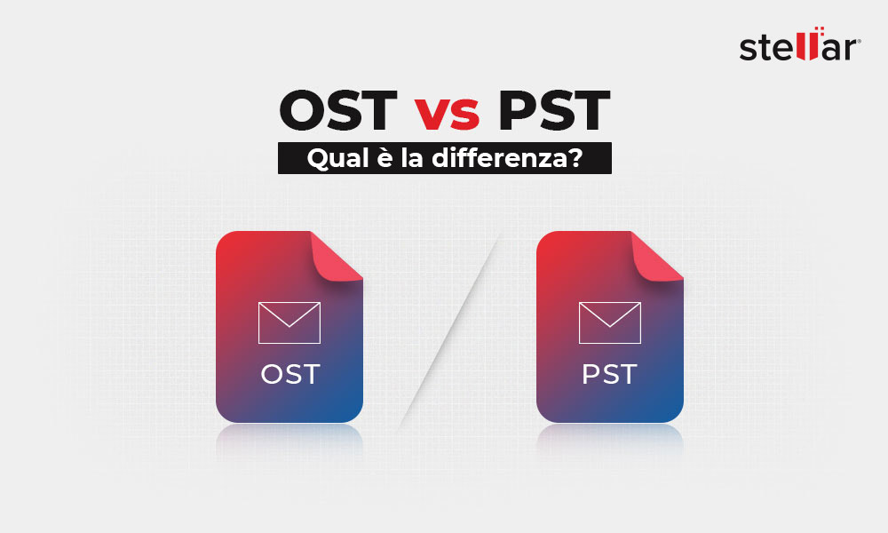 OST vs PST – Qual è la differenza?