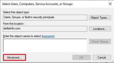 Under Users, Computers, Service Accounts, or Groups window, click on Advanced.