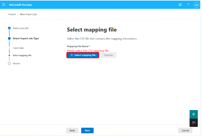 You'll be directed to the 'Microsoft Purview' page. Click on 'Select mapping file' to upload the .csv file created earlier, then validate and proceed by clicking 'Next'.