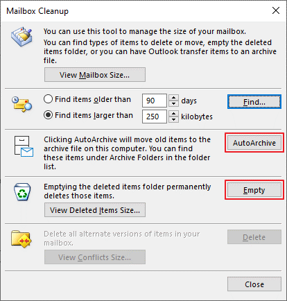 Select the Info section click on Tools and then select Mailbox Cleanup