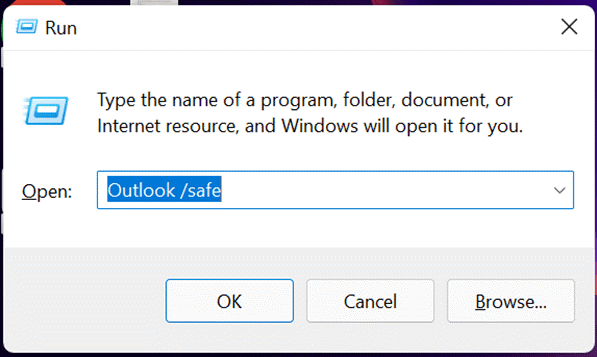 Type Outlook safe and press Enter.