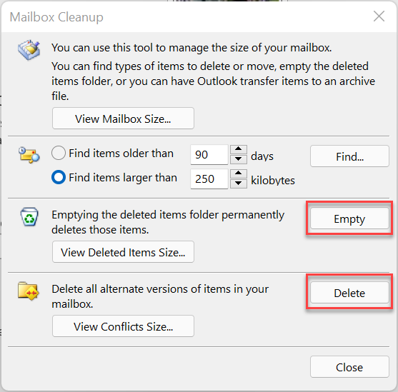 empty your Deleted Items folder and delete alternate copies