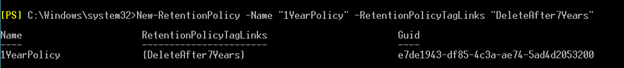 1YearPolicy using the DeleteAfter1Year policy tag