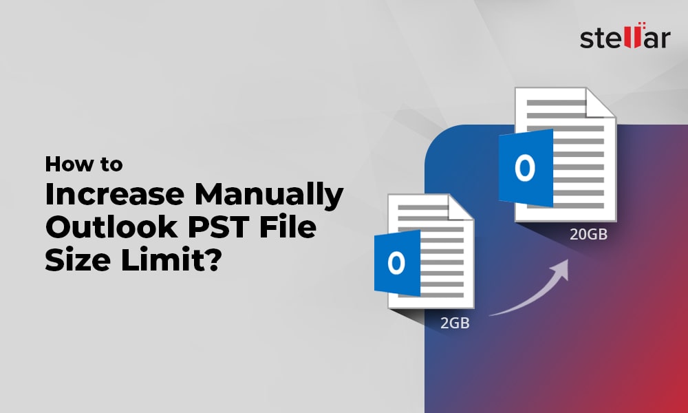How Do I Increase Manually Outlook Pst File Size Limit