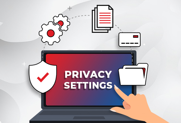 Customize Your Privacy Settings