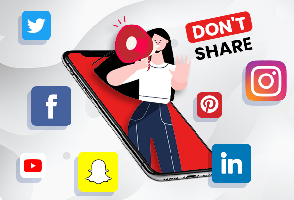 Do not Share Everything on social media